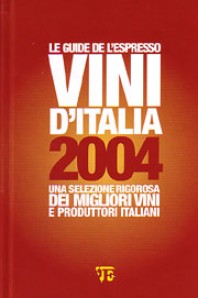 Le guide de L’Espresso – Vini d’Italia 2004